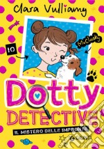 Dotty detective. Il mistero delle impronte. E-book. Formato PDF ebook