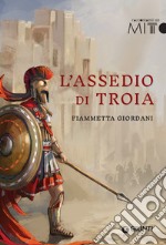 L'assedio di Troia. E-book. Formato EPUB ebook