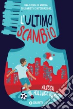 L'ultimo scambio. E-book. Formato EPUB