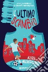 L'ultimo scambio. E-book. Formato EPUB ebook