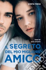 Il segreto del mio migliore amico. E-book. Formato EPUB ebook