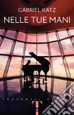 Nelle tue mani. E-book. Formato EPUB ebook