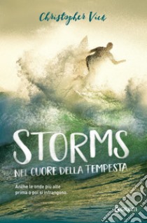 Storms. Nel cuore della tempesta. E-book. Formato PDF ebook di Christopher Vick