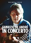 Fabrizio De André in concerto. E-book. Formato EPUB ebook