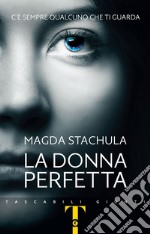 La donna perfetta. E-book. Formato EPUB ebook