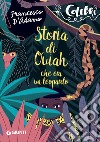 Storia di Ouiah: che era un leopardo. E-book. Formato EPUB ebook di Francesco D'Adamo