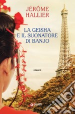 La geisha e il suonatore di banjo. E-book. Formato EPUB ebook