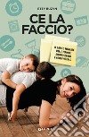 Ce la faccio?: Il carico mentale delle mamme, riconoscerlo e condividerlo. E-book. Formato PDF ebook