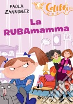 La rubamamma. E-book. Formato EPUB ebook