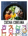 Cucina coreana: Il cibo migliore è quello condiviso. E-book. Formato PDF ebook di Jordan Bourke