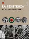 La Resistenza: Dall'armistizio alla liberazione. E-book. Formato PDF ebook di Gianni Oliva