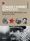 Stalin e l'impero sovietico: L'uomo d'acciaio: dall'invisibile ascesa alla pesante eredità. E-book. Formato PDF ebook