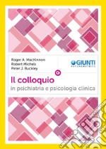 Il colloquio in psichiatria e psicologia clinica. E-book. Formato PDF ebook