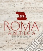 Roma antica. Storia illustrata. E-book. Formato EPUB ebook