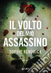 Il volto del mio assassino. E-book. Formato EPUB ebook