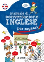 Manuale di conversazione inglese per ragazzi. E-book. Formato PDF ebook