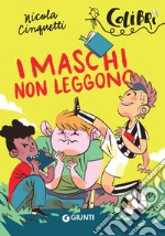 I maschi non leggono. E-book. Formato EPUB ebook