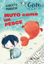 Muto come un pesce. E-book. Formato EPUB ebook