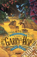 Garry Hop. Il risveglio dei giganti. E-book. Formato PDF ebook