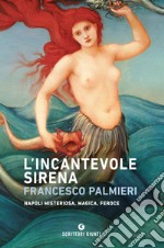 L'incantevole sirena. E-book. Formato EPUB ebook