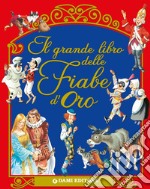 Il grande libro delle Fiabe d'Oro. E-book. Formato PDF ebook