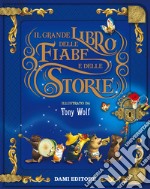 Il grande Libro delle Fiabe e delle Storie. E-book. Formato PDF ebook