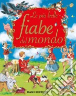 Le più belle fiabe del mondo. E-book. Formato PDF ebook