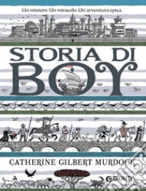 Storia di Boy. E-book. Formato EPUB ebook di Catherine Gilbert Murdock