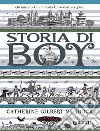 Storia di Boy. E-book. Formato EPUB ebook di Catherine Gilbert Murdock