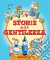 Le storie della gentilezza. E-book. Formato EPUB ebook