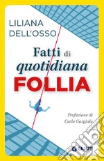 Fatti di quotidiana follia. E-book. Formato EPUB ebook