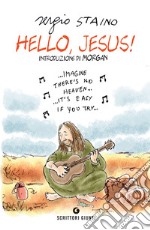 Hello, Jesus!. E-book. Formato PDF ebook