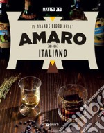 Il grande libro dell'amaro italiano. E-book. Formato PDF