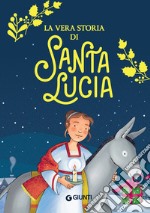 La vera storia di Santa Lucia. E-book. Formato EPUB