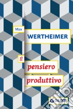 Il pensiero produttivo. E-book. Formato PDF ebook