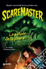 Scaremaster. La palude della paura. E-book. Formato EPUB