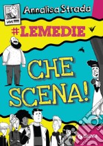 Che scena!. E-book. Formato EPUB ebook