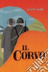 Il corvo. E-book. Formato PDF ebook di Mario Lodi