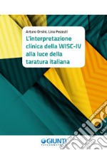 L’interpretazione clinica della WISC-IV alla luce della taratura italiana. E-book. Formato PDF ebook