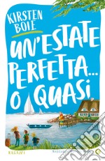 Un'estate perfetta... o quasi. E-book. Formato EPUB ebook