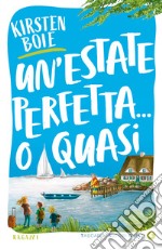 Un'estate perfetta... o quasi. E-book. Formato PDF ebook