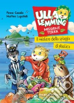 Ulla Lemming. Il mistero della spiaggia di plastica. E-book. Formato EPUB