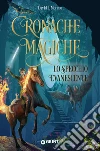 Cronache Magiche. Lo specchio evanescente. E-book. Formato PDF ebook di David J. Moreno
