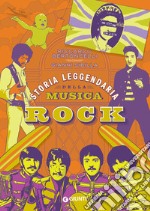 Storia leggendaria della musica rock. E-book. Formato EPUB