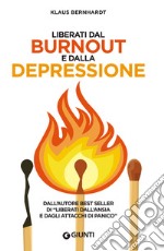 Liberati dal burnout e dalla depressione. E-book. Formato PDF