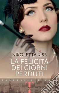 La felicità dei giorni perduti. E-book. Formato PDF ebook