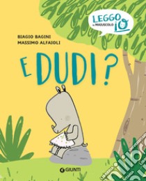 E Dudi?. E-book. Formato EPUB ebook di Biagio Bagini