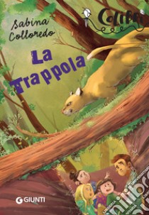 La trappola. E-book. Formato PDF ebook di Sabina Colloredo