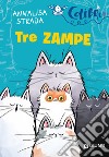 Tre zampe. E-book. Formato PDF ebook di Annalisa Strada