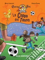 Capitan Fox. La Coppa del Tonno. E-book. Formato EPUB ebook